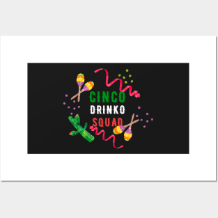 Cinco Drinko Squad Party Mexican Fiesta Cinco de Mayo Posters and Art